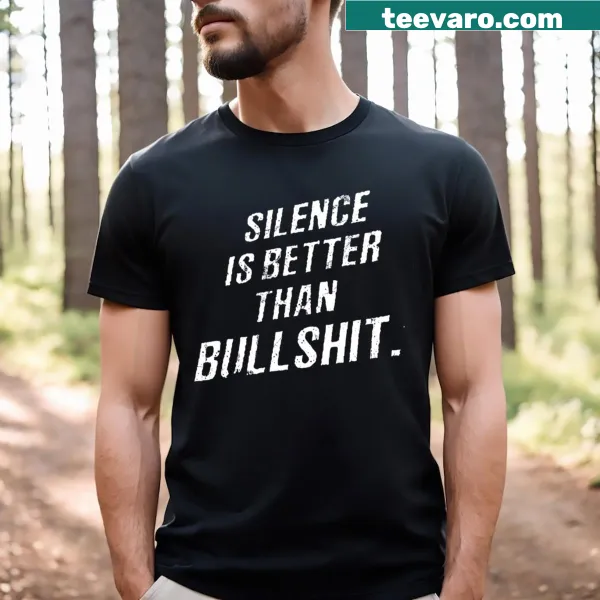 Clean typography Silence Is Better T-shirt