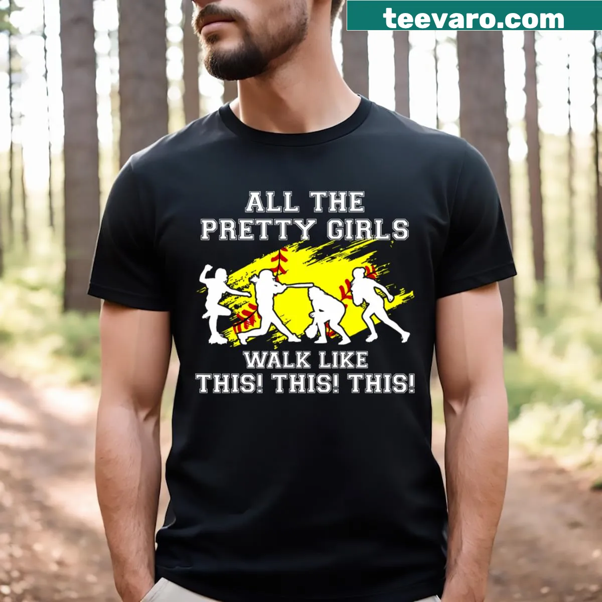 Funny tee for teens with 'Pretty Girls Walk Like This' text. — on a men's t-shirt