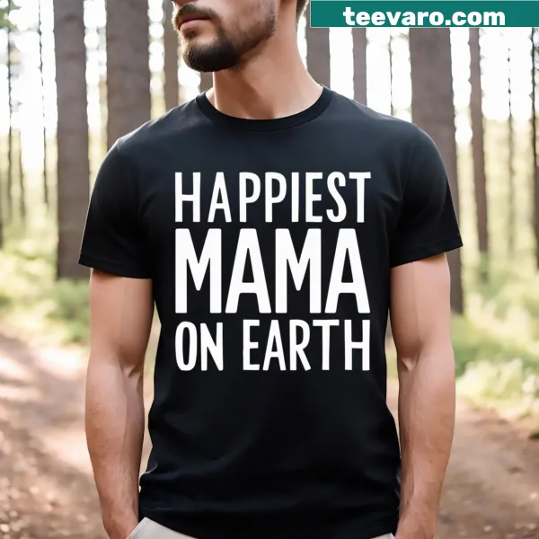 Typography t-shirt with 'Happiest Mama On Earth' text