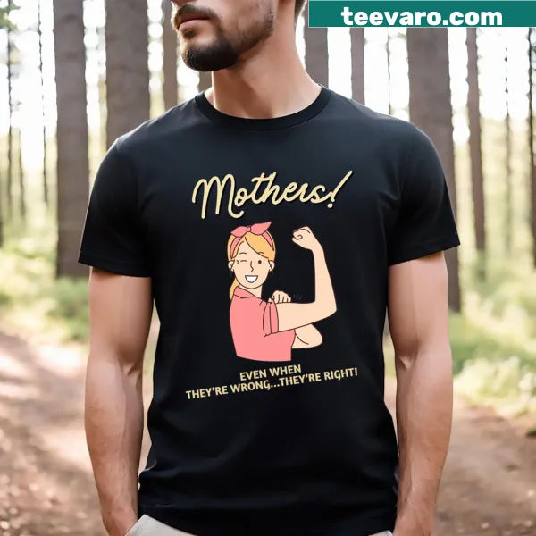 Humorous t-shirt celebrating moms with playful saying