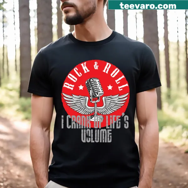 Bold typography t-shirt with 'I Crank Up Life's Volume!' text