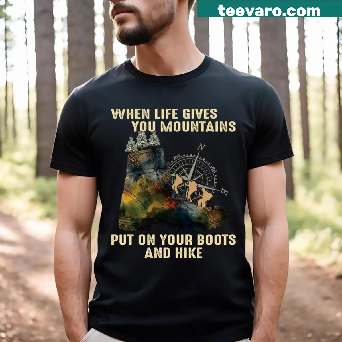 Outdoor-themed shirt with 'When Life Gives You Mountain Put On Your Boots And Hike' — on a men's t-shirt
