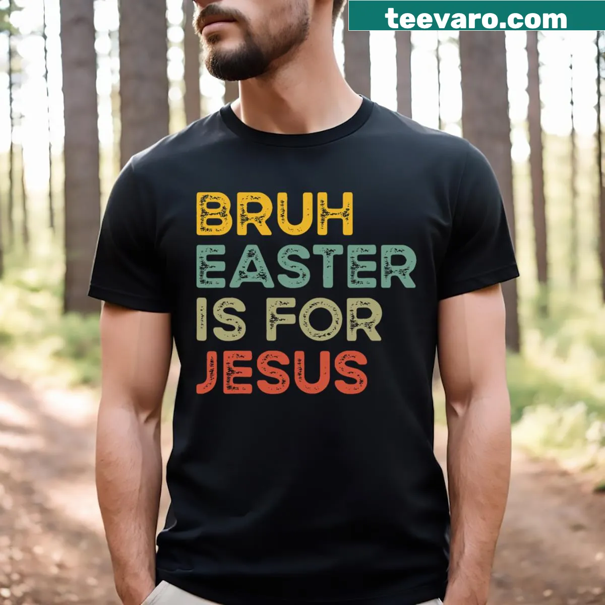 Easter-themed T-shirt with the phrase 'Bruh Easter Is For Jesus' in playful typography — on a men's t-shirt