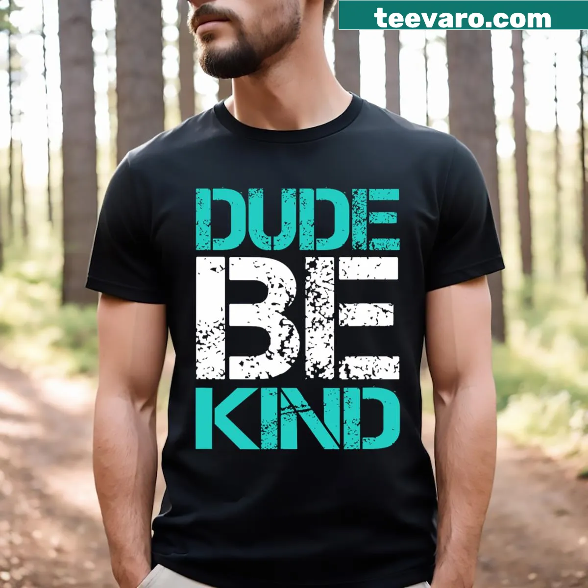 T-shirt with 'Dude Be Kind' anti-bullying message — on a men's t-shirt