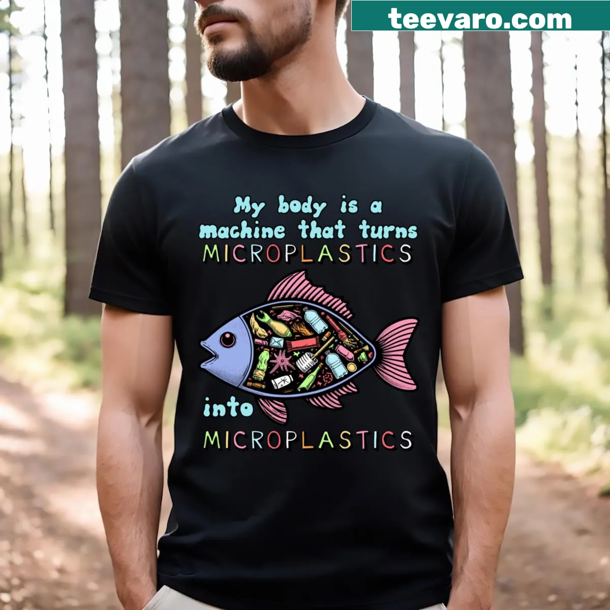 Ironic T-shirt with a humorous statement about microplastics and the environment — on a men's t-shirt