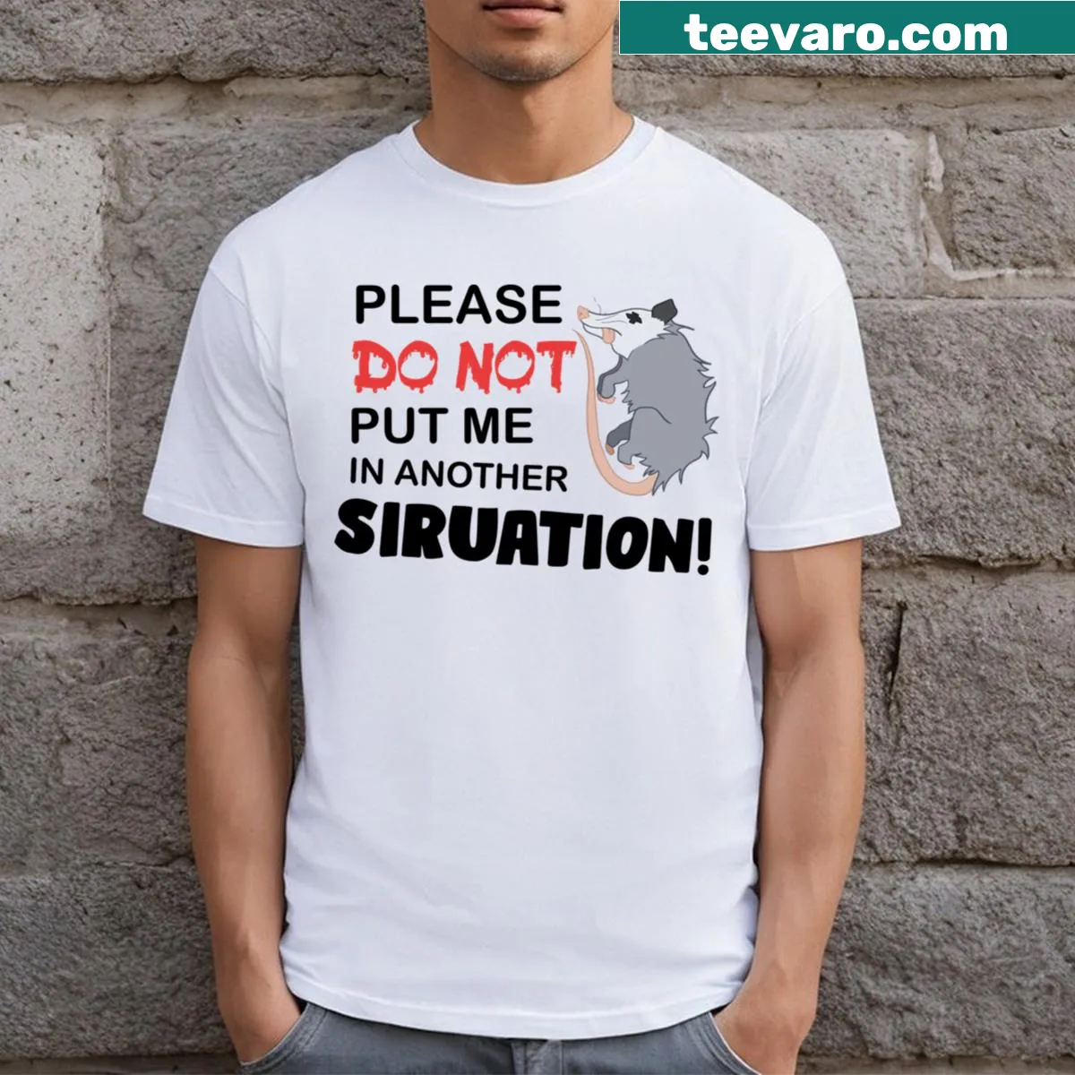 Funny possum lover T-shirt with humorous text — on a men's t-shirt