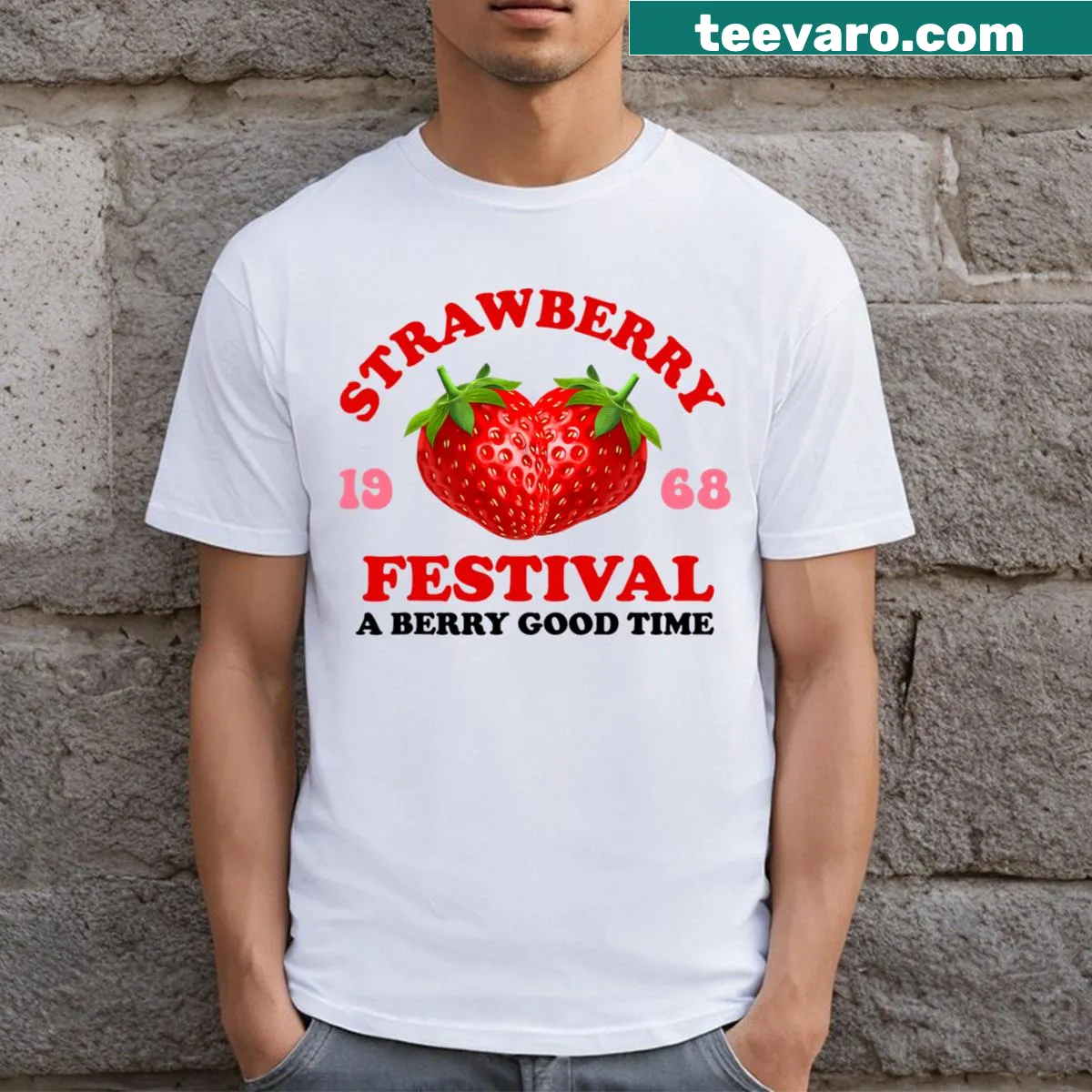 T-shirt featuring the phrase 'A Berry Good Time!' celebrating strawberries — on a men's t-shirt