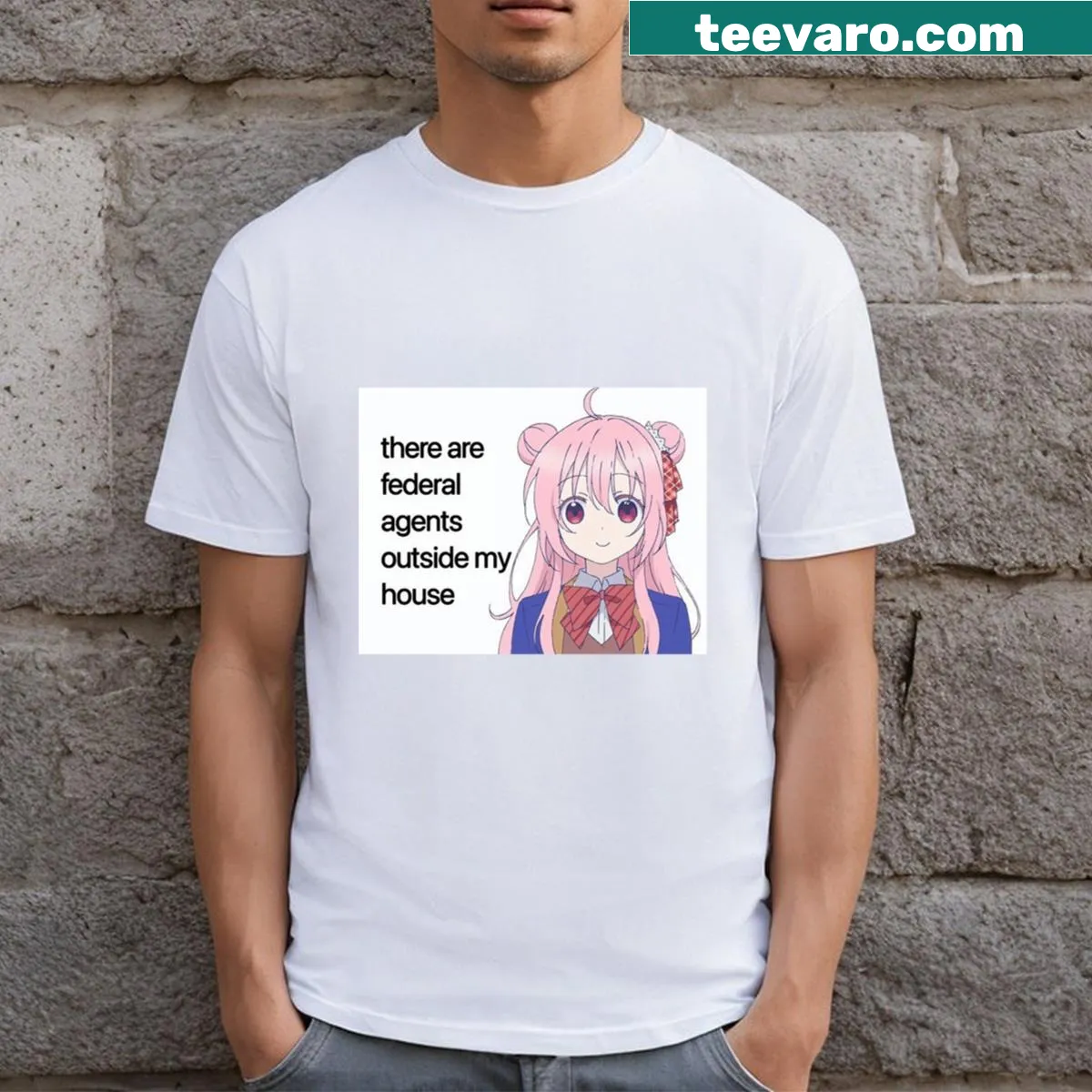 Text T-shirt stating 'There Are Federal Agents Outside My House' — on a men's t-shirt