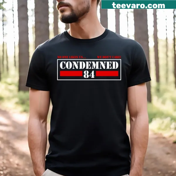 T-shirt featuring bold text: 'No One Likes Us We Don't Care!'