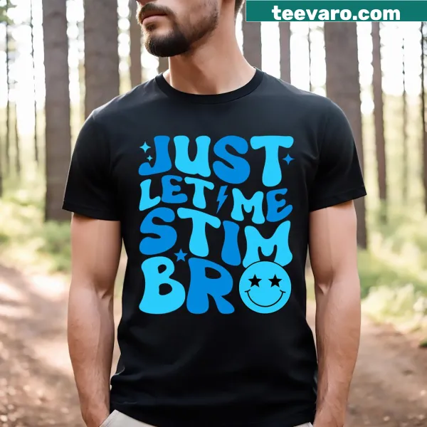 Funny Autism Awareness t-shirt with humorous phrase about stimming