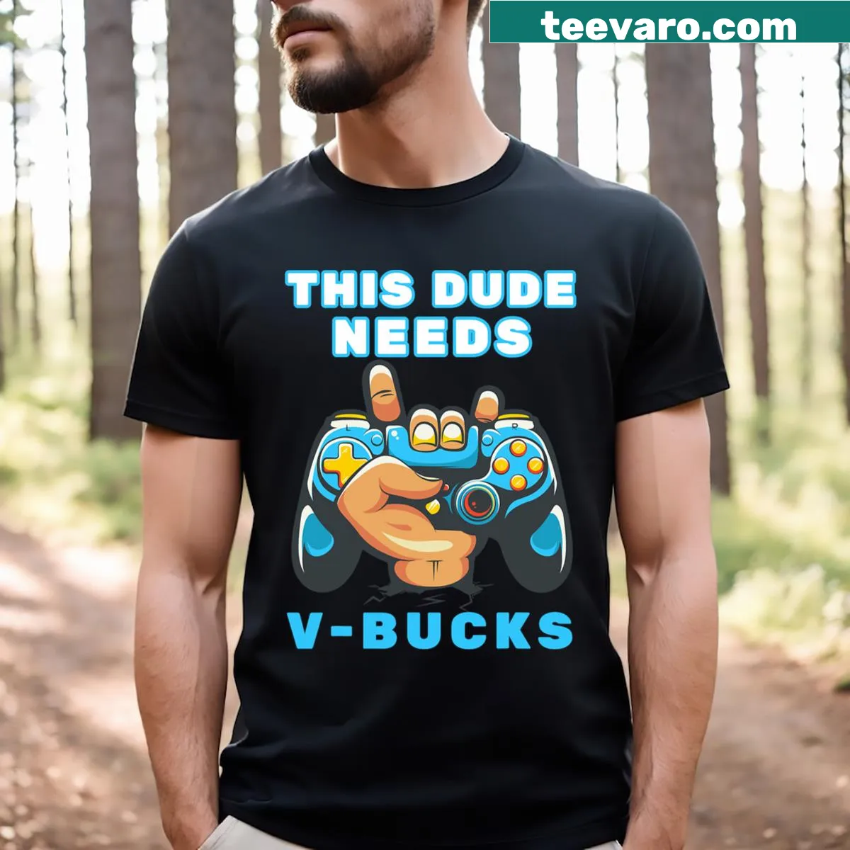 Funny gamer T-shirt with V Bucks pun design — on a men's t-shirt