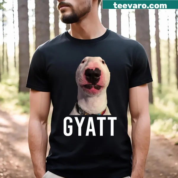 Funny T-shirt featuring popular 'Gyatt' meme phrase