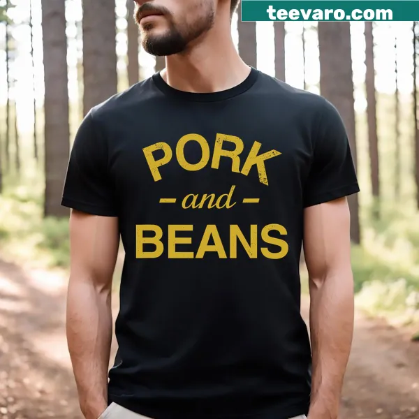 Funny t-shirt featuring pork and beans graphic.