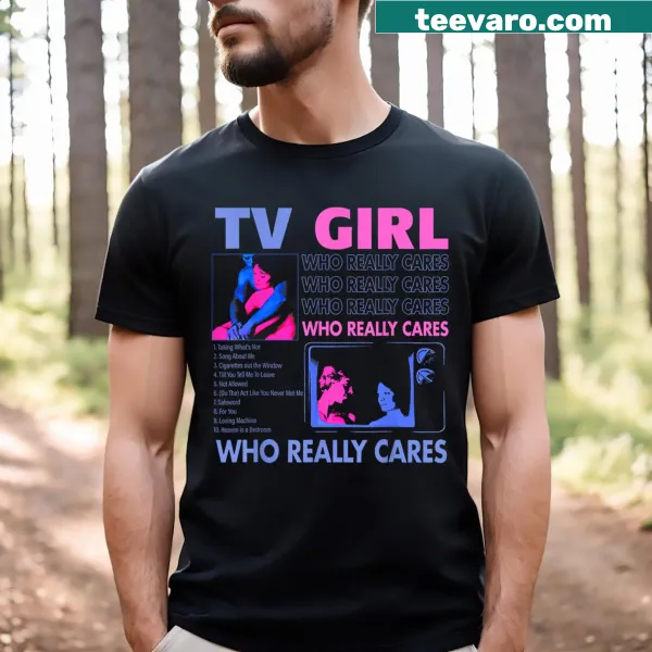 Nostalgic graphic tee for music lovers with 'Tv Girl Who Really Care'