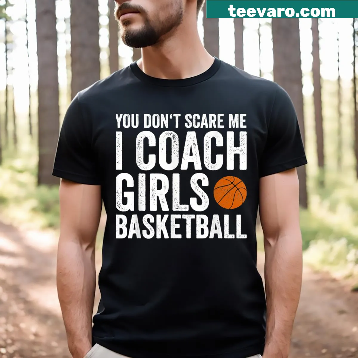Funny coaching slogan t-shirt for girls basketball — on a men's t-shirt