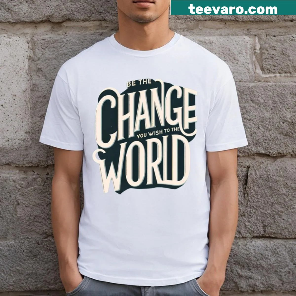 Inspirational T-shirt with Be The Change You Wish To The World text — on a men's t-shirt