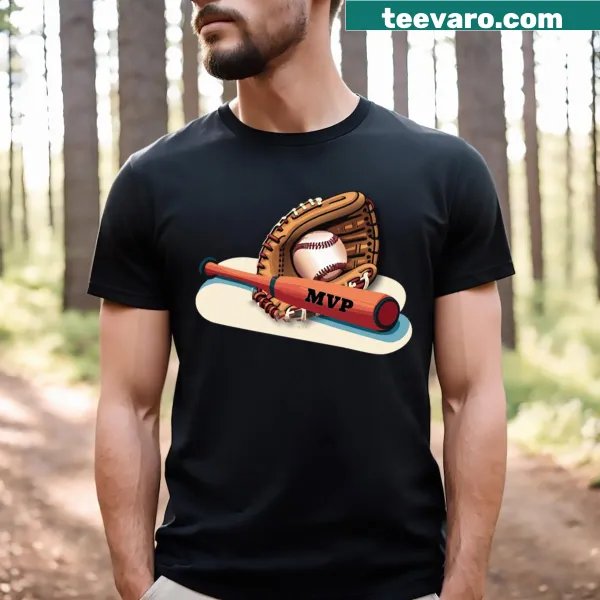 Baseball-themed T-shirt with the phrase about MVP.