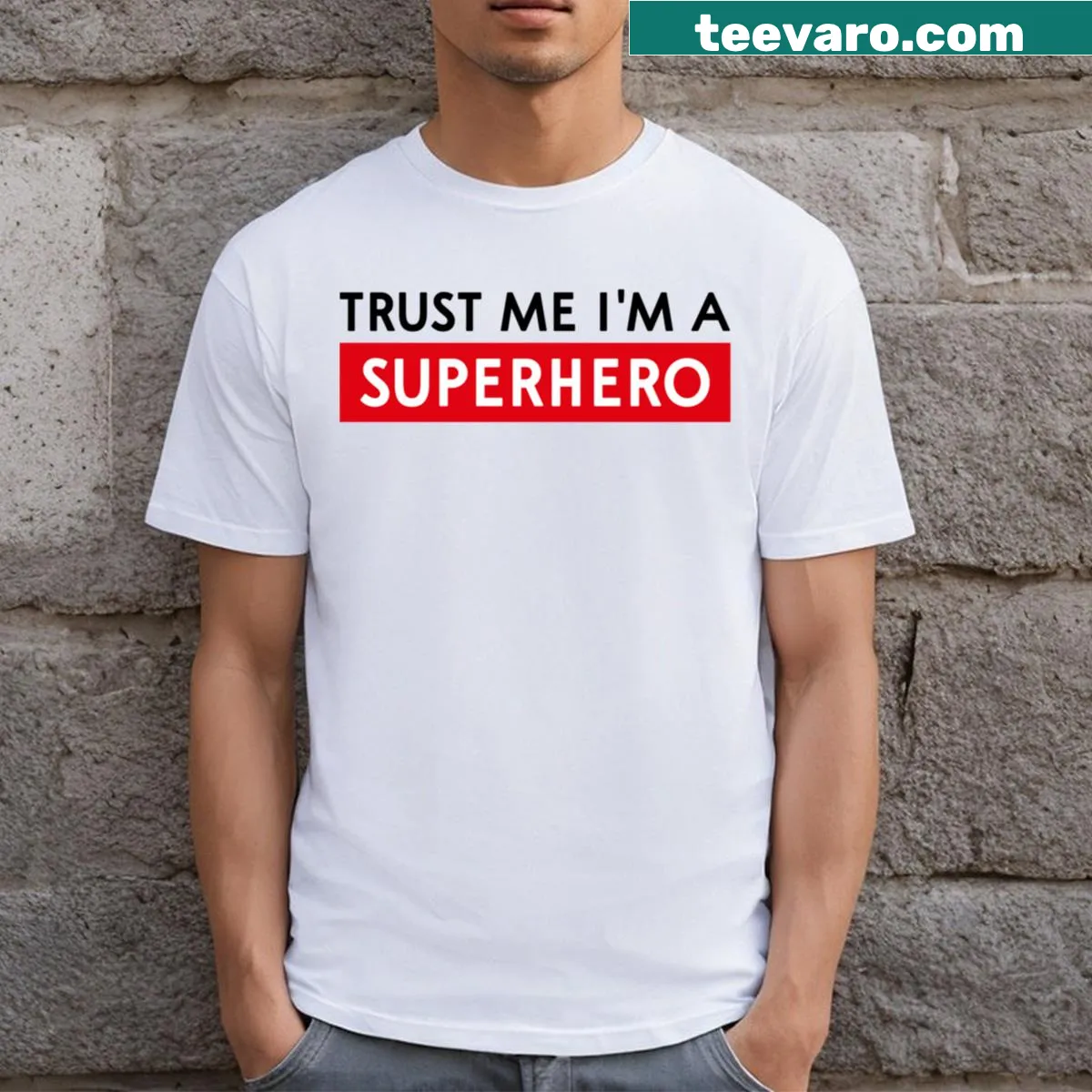 Funny superhero t-shirt with bold typography saying 'Trust Me I'm A Super Hero' — on a men's t-shirt