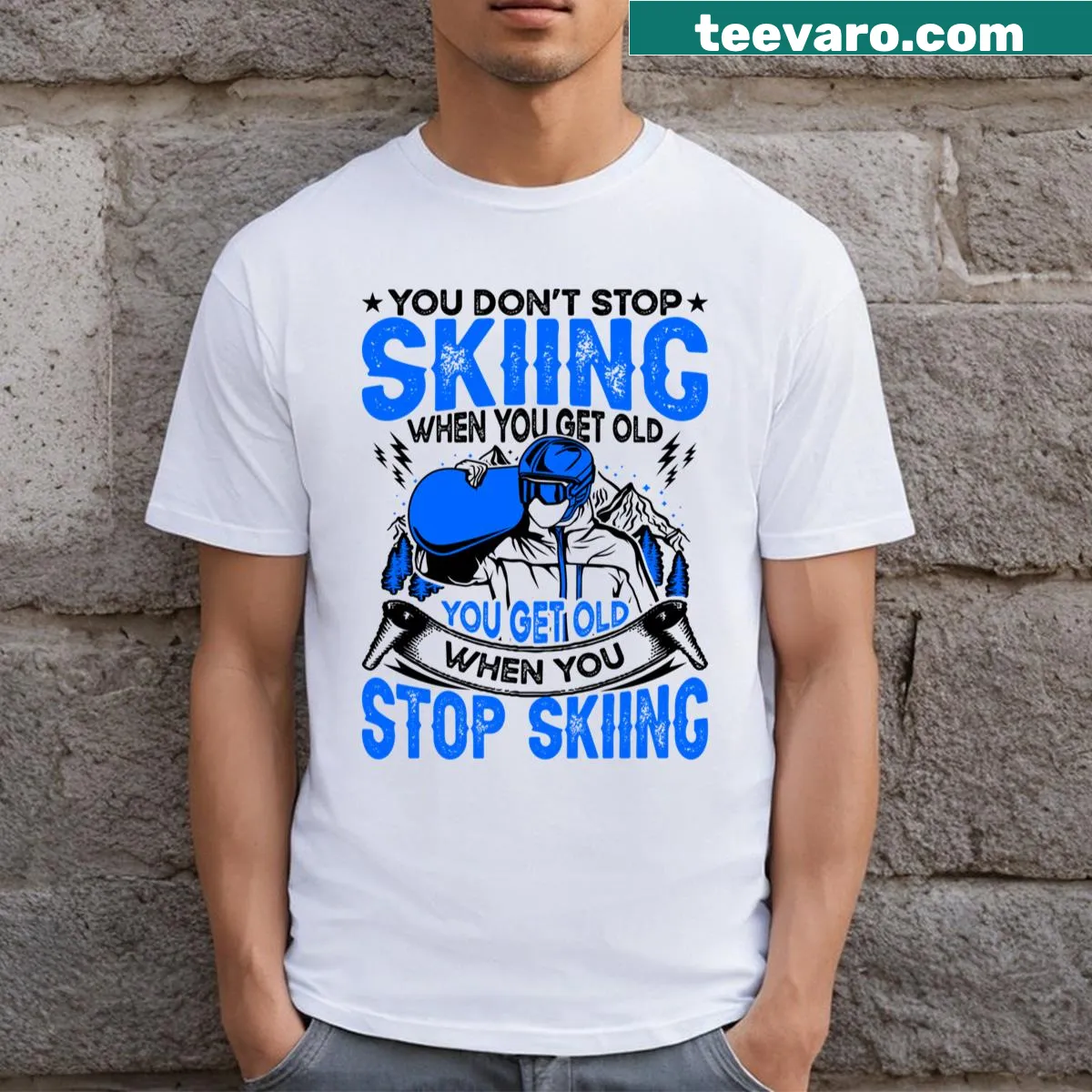 Inspirational t-shirt featuring 'You Don't Stop Skiing' in bold typography. — on a men's t-shirt