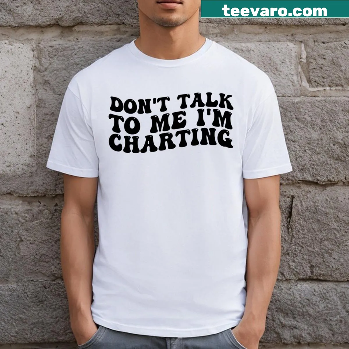 Funny nursing tee with a humorous charting phrase for RNs — on a men's t-shirt