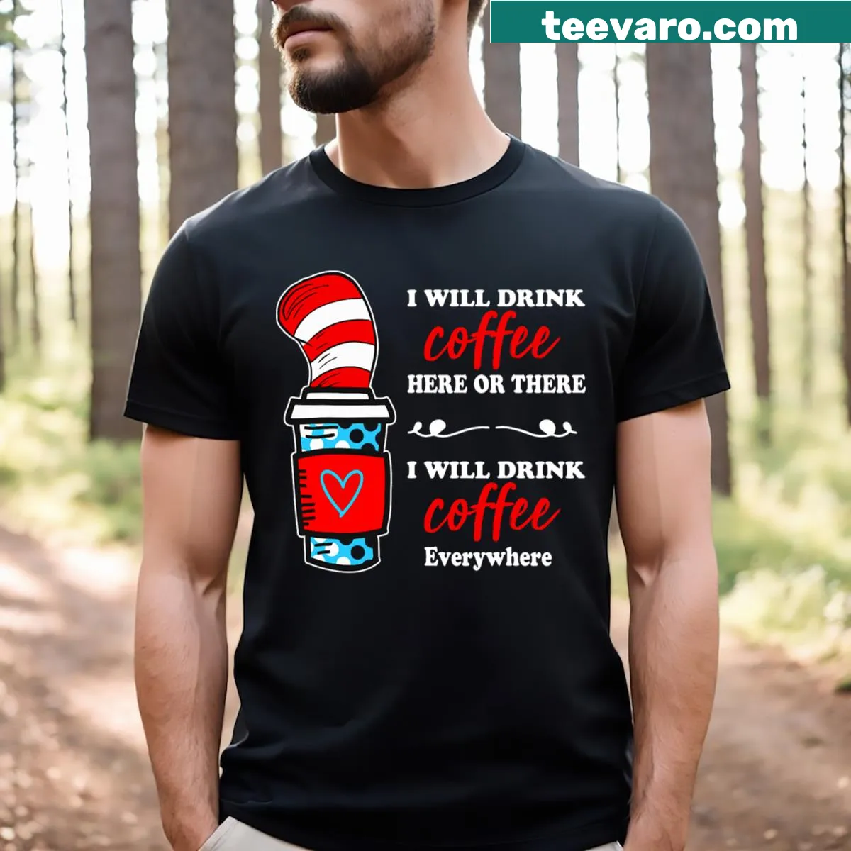 Funny teacher t-shirt about drinking coffee everywhere — on a men's t-shirt