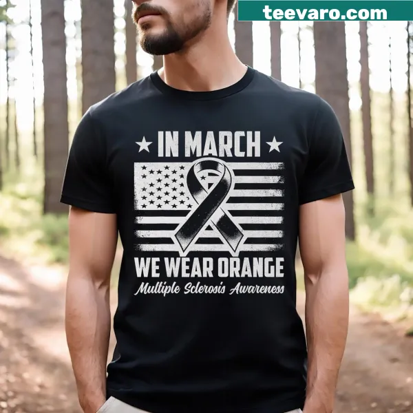 T-shirt with a message supporting Multiple Sclerosis Awareness.