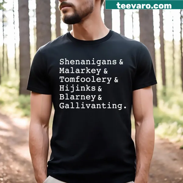 Funny Shenanigans And Malarkey t-shirt featuring playful word design