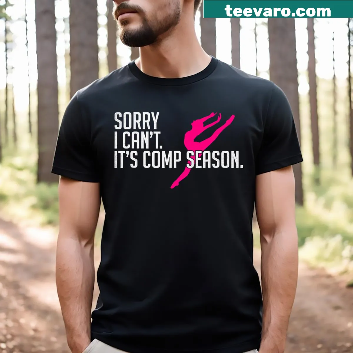 Funny dance mom t-shirt with playful phrases about competition — on a men's t-shirt