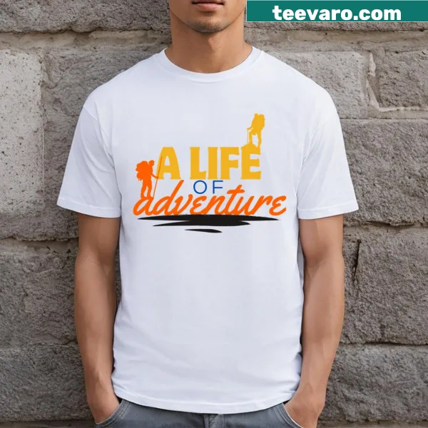 A Life Of Adventure inspirational typography T-shirt
