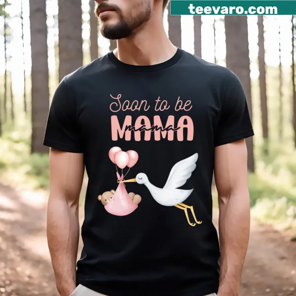 T-shirt with sentimental text saying Soon To Be Mama for expectant mothers