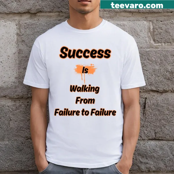 Inspirational t-shirt featuring a motivational success quote