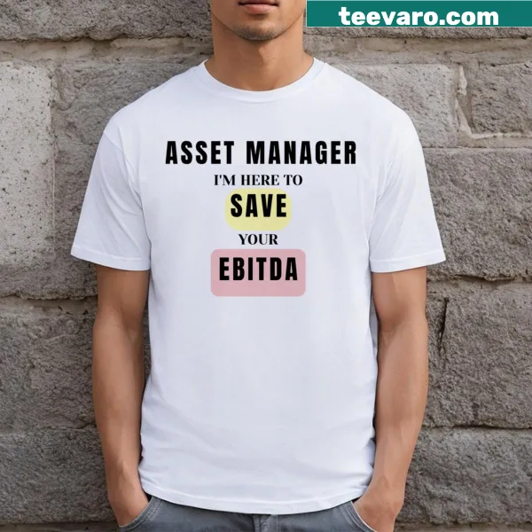 Funny finance-themed graphic on an asset manager T-shirt