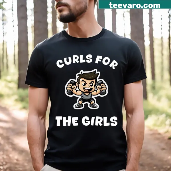 Playful gym-themed graphic saying 'Curls For The Girls' on T-shirt