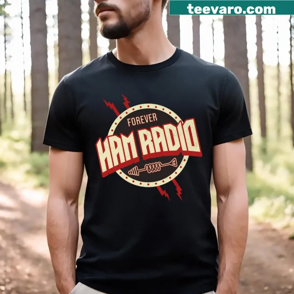 T-shirt celebrating ham radio operators with humorous text