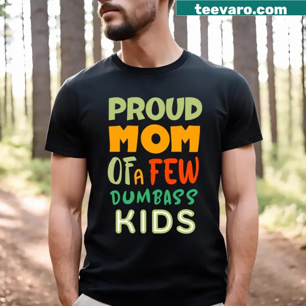 Humorous T-shirt for moms with text about kids