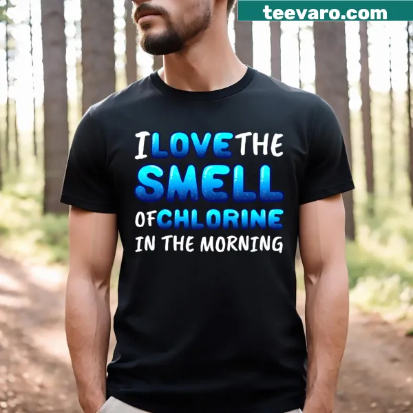 Funny swim team t-shirt with text about chlorine smell
