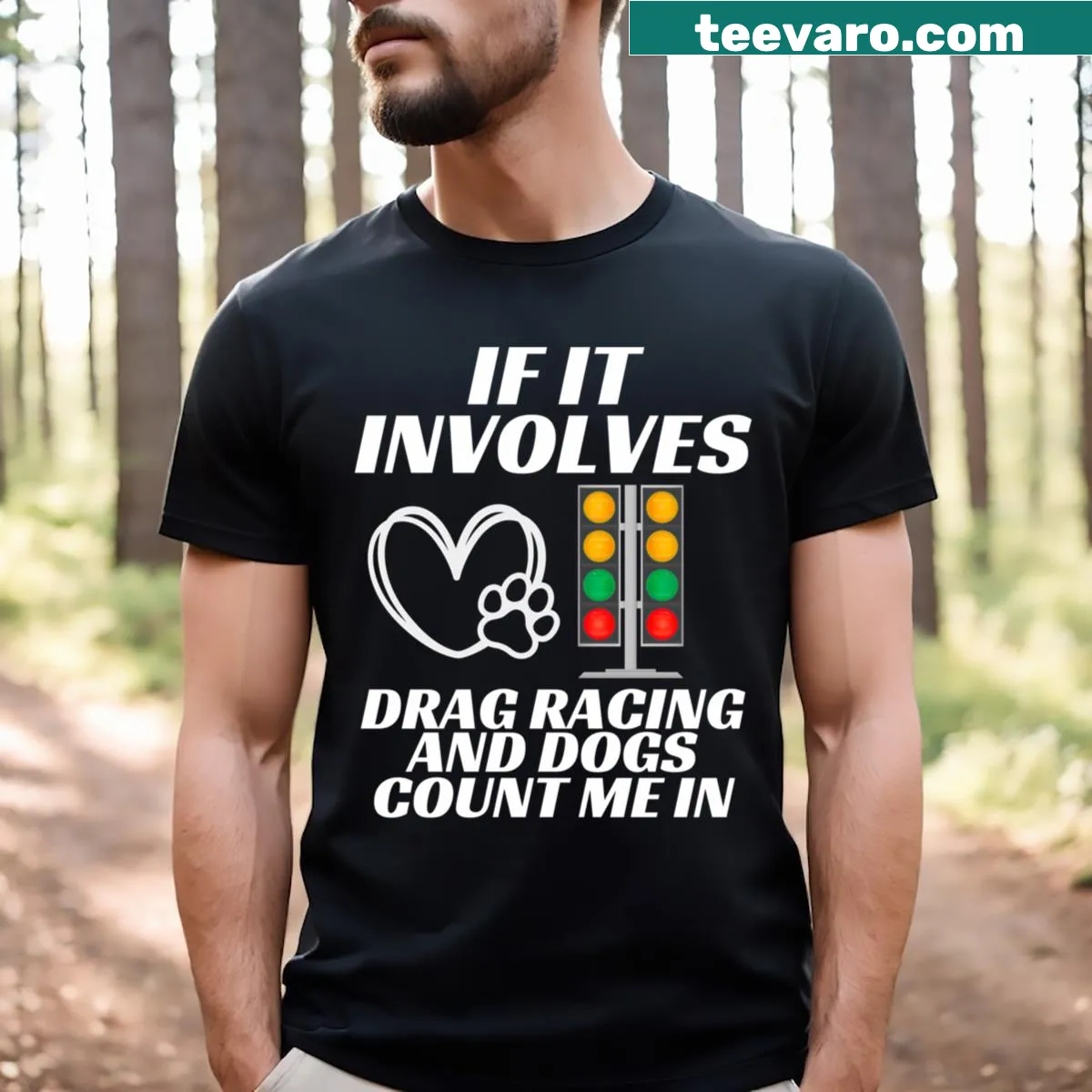 Funny shirt combining drag racing and dog themes — on a men's t-shirt