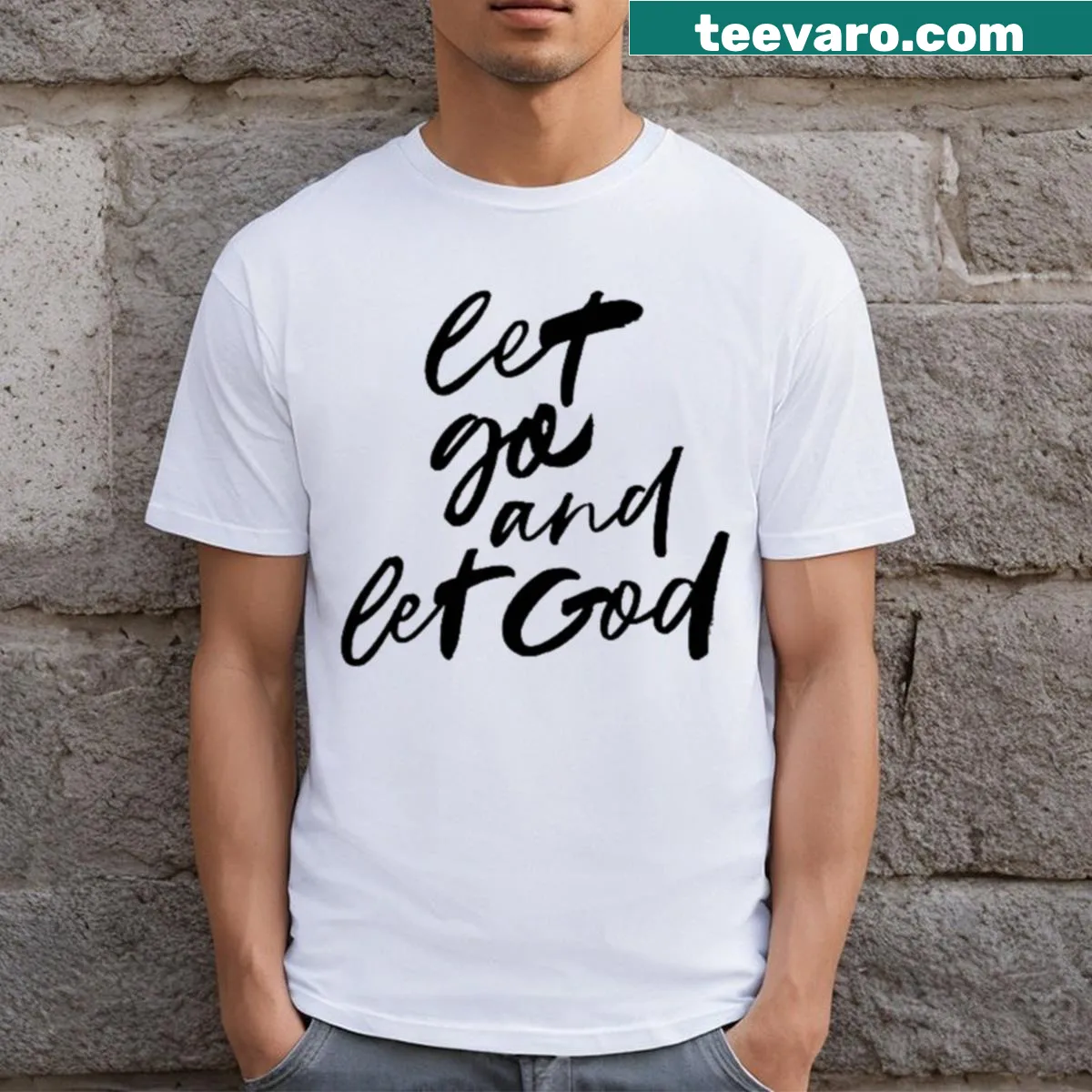 Inspirational t-shirt with the message 'Let Go And Let God' — on a men's t-shirt