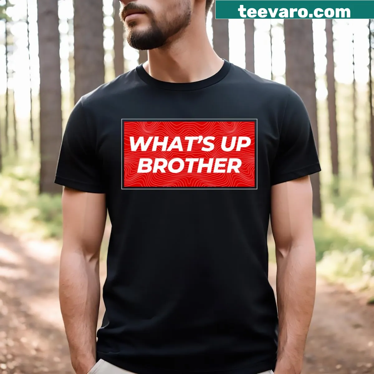 Sketch-style t-shirt with the phrase 'What's Up Brother!' — on a men's t-shirt