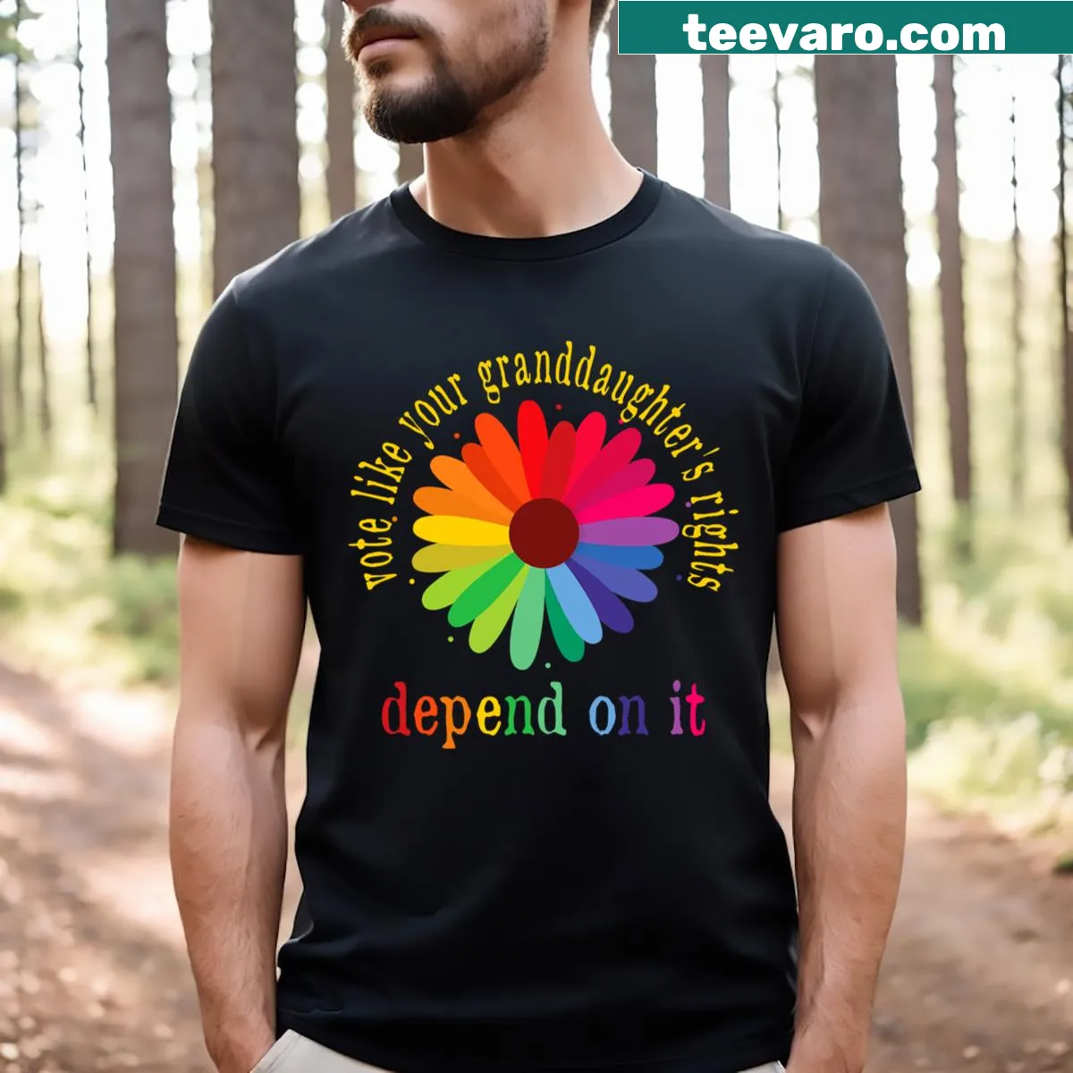 Vote Like Your Granddaughter's Rights Depend On It t-shirt with bold text — on a men's t-shirt