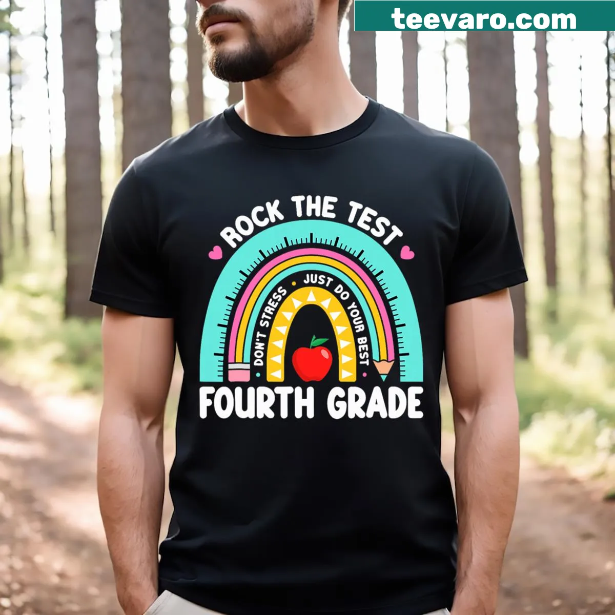 Inspirational T-shirt for 4th grade teachers on testing day — on a men's t-shirt