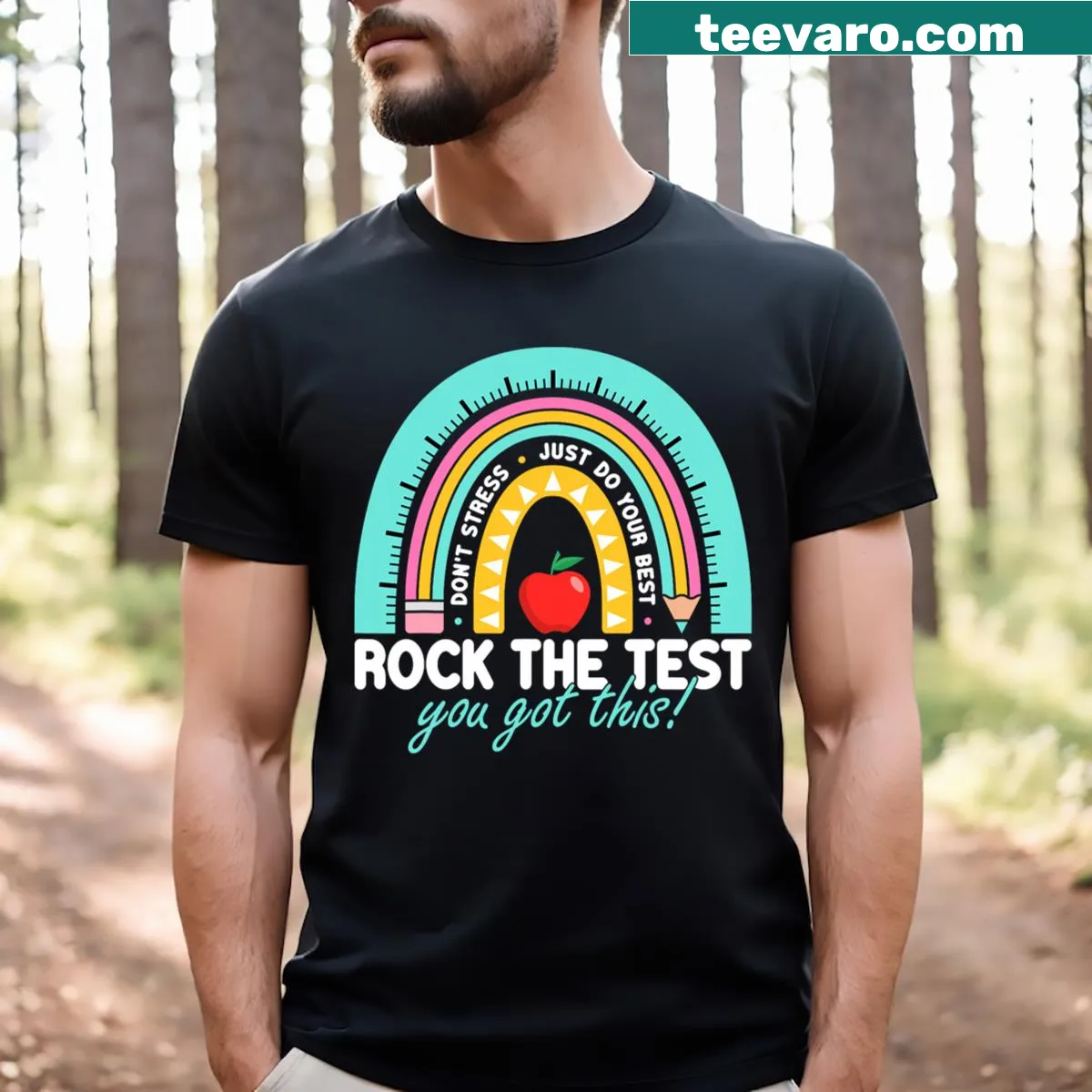 Inspirational test day T-shirt for teachers with uplifting saying — on a men's t-shirt