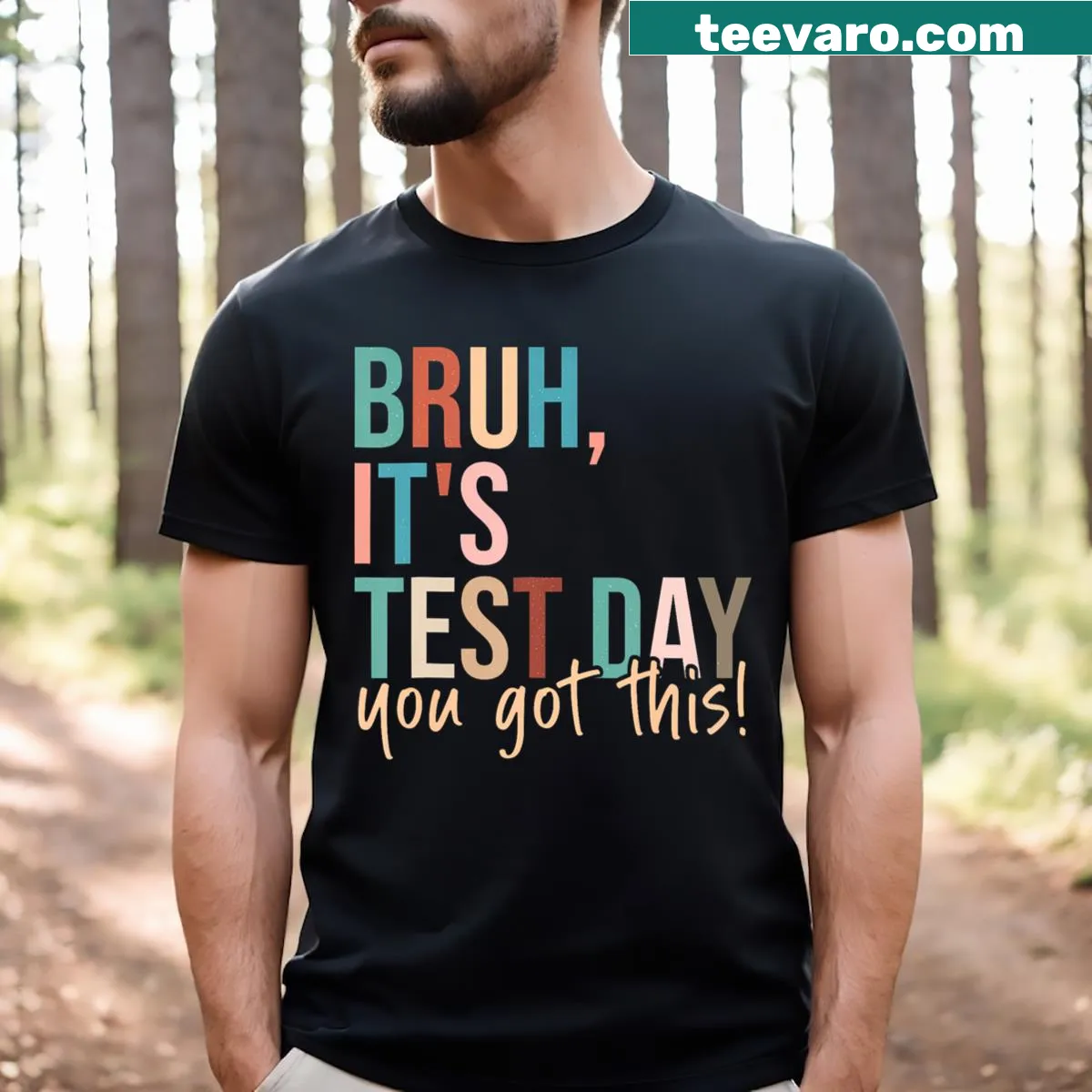 Teacher t-shirt with motivational phrase for kids on test day — on a men's t-shirt