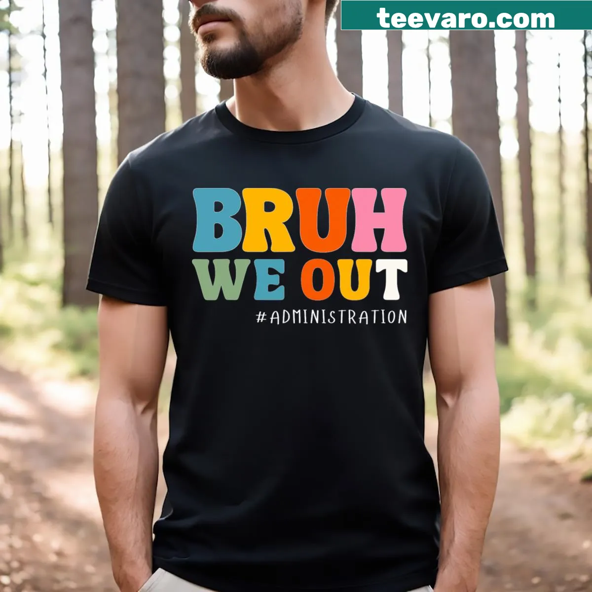 Funny last day school t-shirt with 'Bruh We Out' text for teachers. — on a men's t-shirt