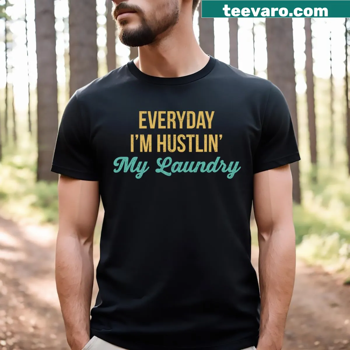 Funny T-shirt for moms with 'Everyday I'm Hustlin' message — on a men's t-shirt