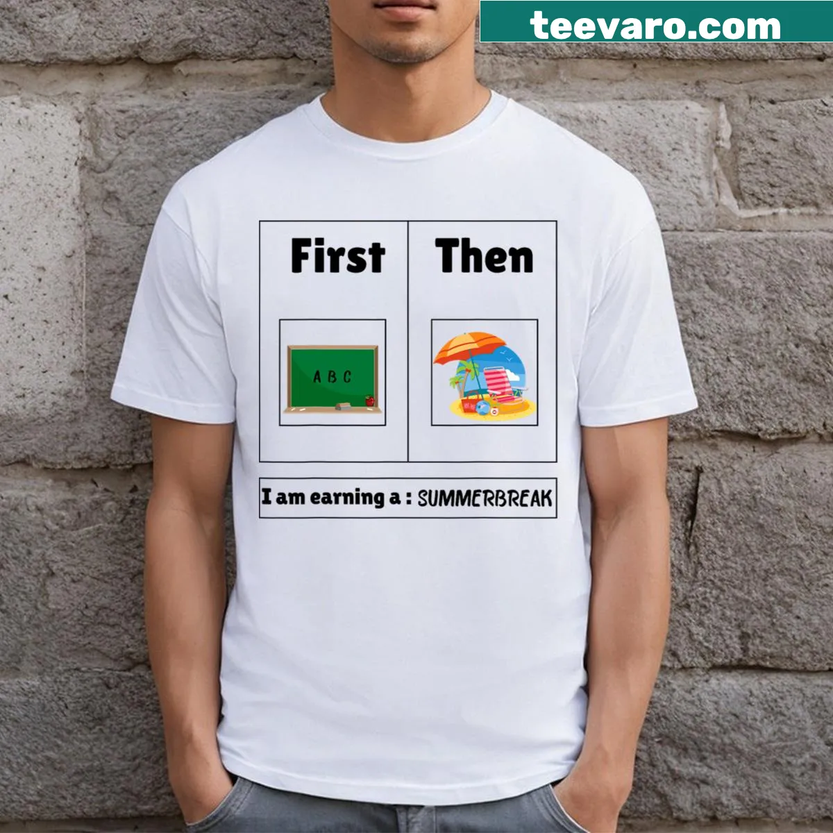 Funny teacher t-shirt with 'First Teach Then Beach' text — on a men's t-shirt