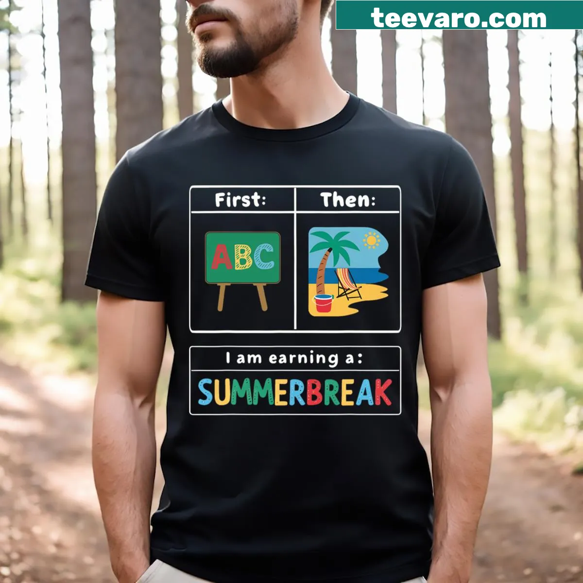 Funny teacher t-shirt with the phrase 'I Am Earning A Summerbreak' — on a men's t-shirt