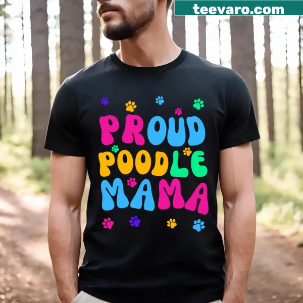 Fun text design for proud Poodle moms on a T-shirt