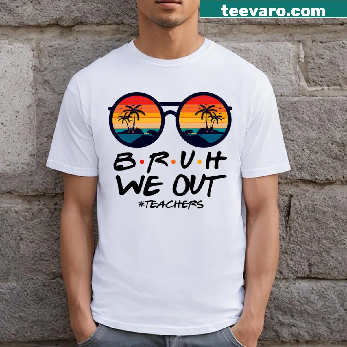 T-shirt saying 'Bruh We Out' for teachers — on a men's t-shirt