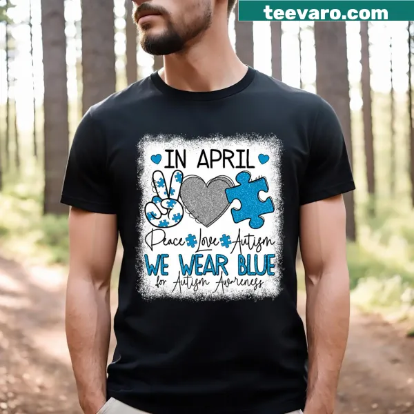 T-shirt for autism awareness with blue theme and supportive text